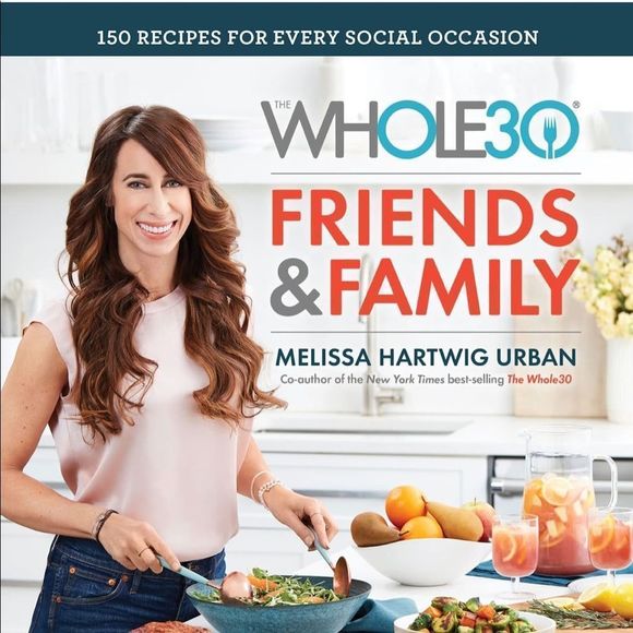 The Whole 30 Other - Whole 30 Friends & Family